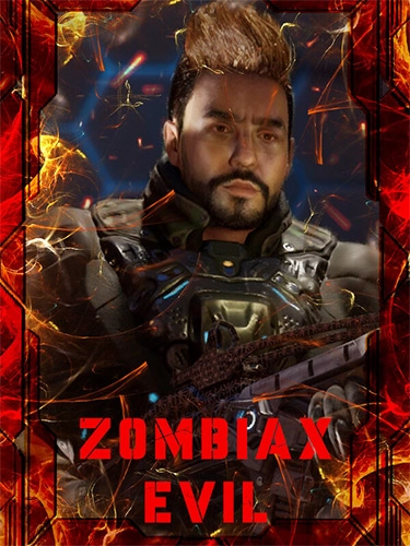  ZOMBIAX EVIL 