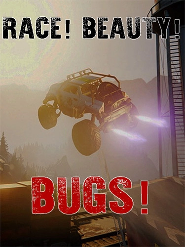  Race! Beauty! Bugs! 