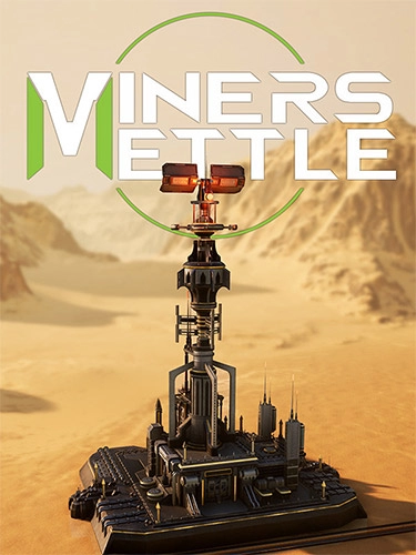  Miner’s Mettle 