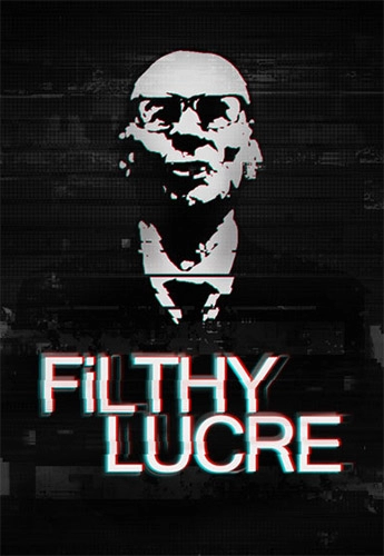  Filthy Lucre 