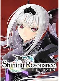  Shining Resonance Refrain 