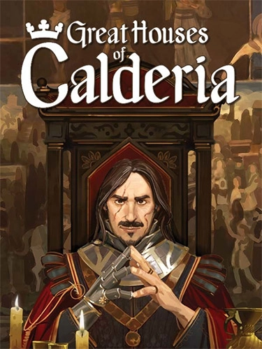  Great Houses of Calderia: Deluxe Edition v1.0.0.1284 +Бонусный контент 