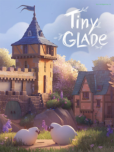  Tiny Glade v1.8.0a + Bonus Soundtrack 