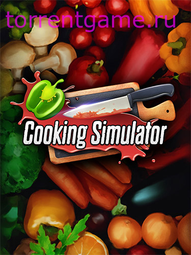  Cooking Simulator Кулинарный симулятор v7.0.0 + 7 DLC 