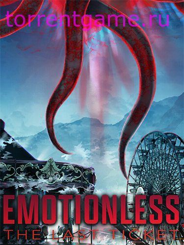  EMOTIONLESS: The Last Ticket v1.071025 