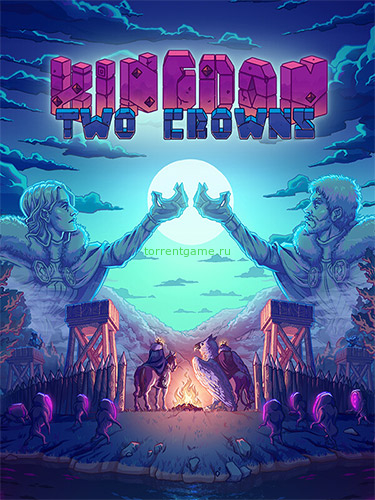  Kingdom Two Crowns: Essentials Bundle v2.1.2 R22365 + 7 DLC/Bonuses 