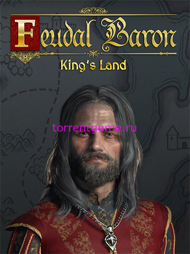  Feudal Baron: King’s Land v1.0.20241220.698 