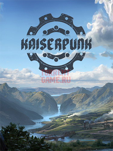  KAISERPUNK: Supporter Edition v1.00.002 + DLC + Саундтрек Original Soundtrack (Bonus OST) + DLC Fix 