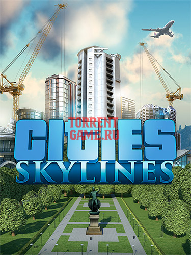  Cities: Skylines – Collection v1.19.2-f3 + All DLCs/Bonus Content 